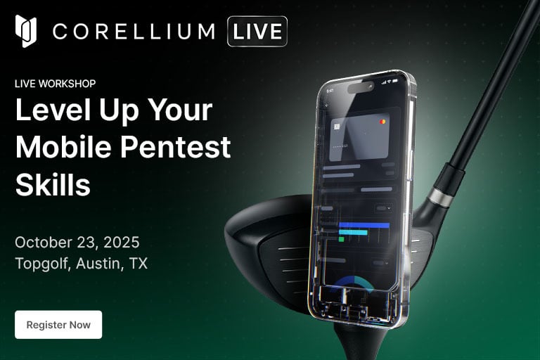 Corellium Live Austin TX: Level Up Your Mobile Pentest Skills